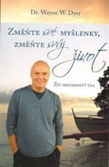 ANAG Změnte své myšlenky, změňte svůj život - Wayne W. Dyer