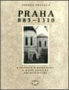 Praha 885-1310 - Zdeněk Dragoun